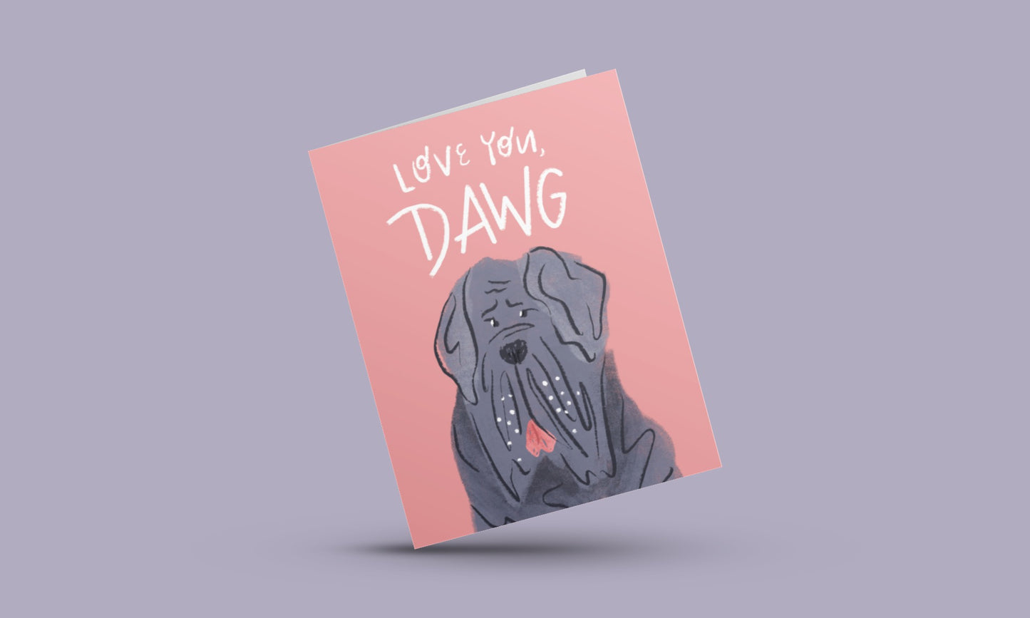 Love You, Dawg Card